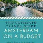Amsterdam travel guide on a budget