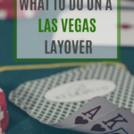 what to do on a las vegas layover pin for pinterest with deck of cards