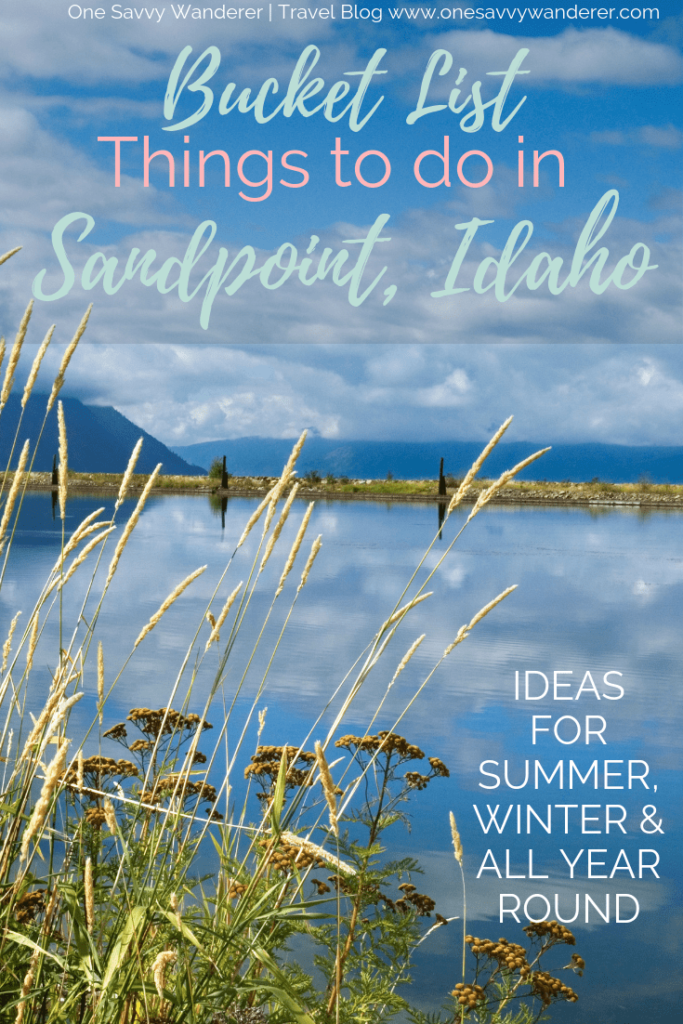 things to do in sandpoint idaho pin for pinterest with picture of lake and mountains.