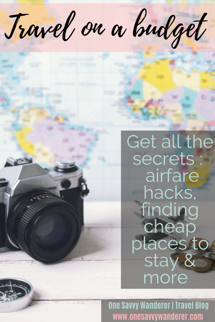 Pinterest pin with map and camera: Travel on a budget and get all of the secrets for airfare hacks, finding cheap places to stay and more! 
