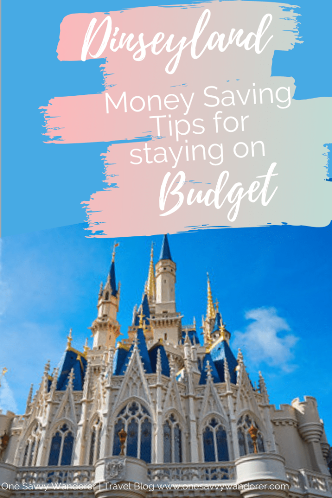 Disneyland: Money saving tips for staying on budget pin for pinterest with castle