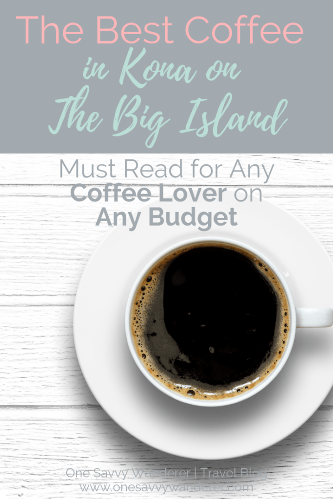 The best coffee in kona on the big island pin for pinterest with black coffee in mug