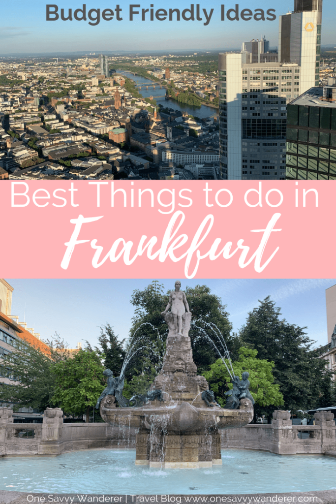 Best things to do in Frankfurt with fountain and view from Main Tower. Pin for Pinterest.