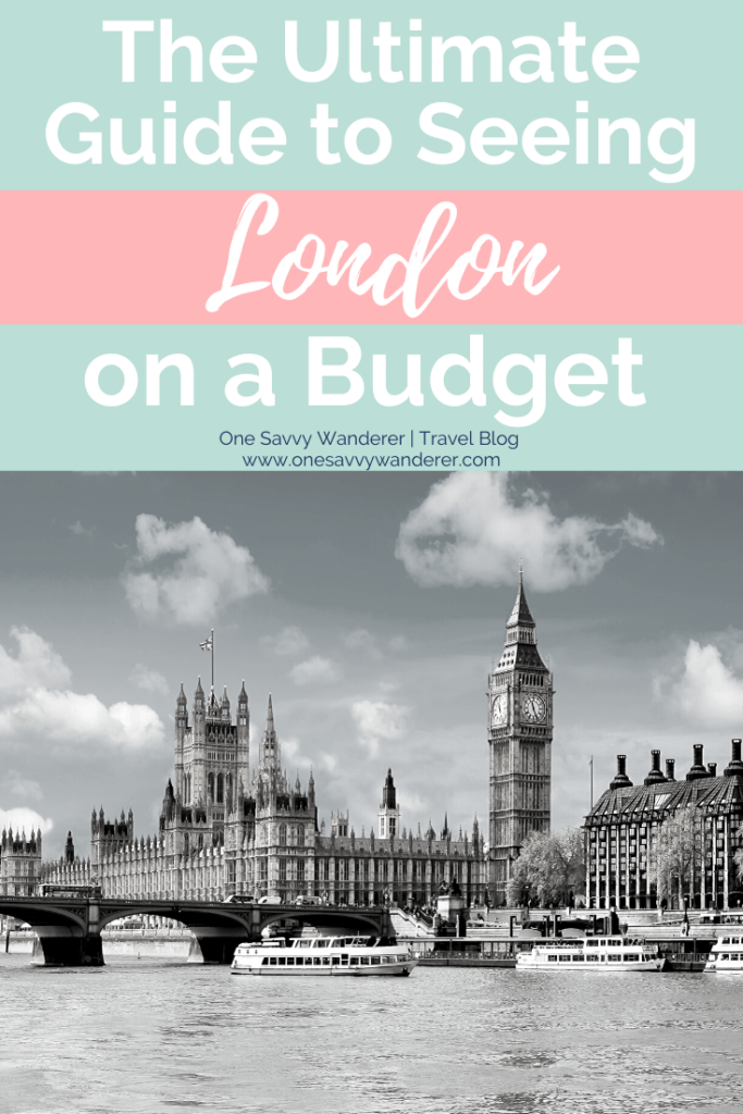 Visiting London on a budget pin for pinterest with picture of Big Ben, river and boats.