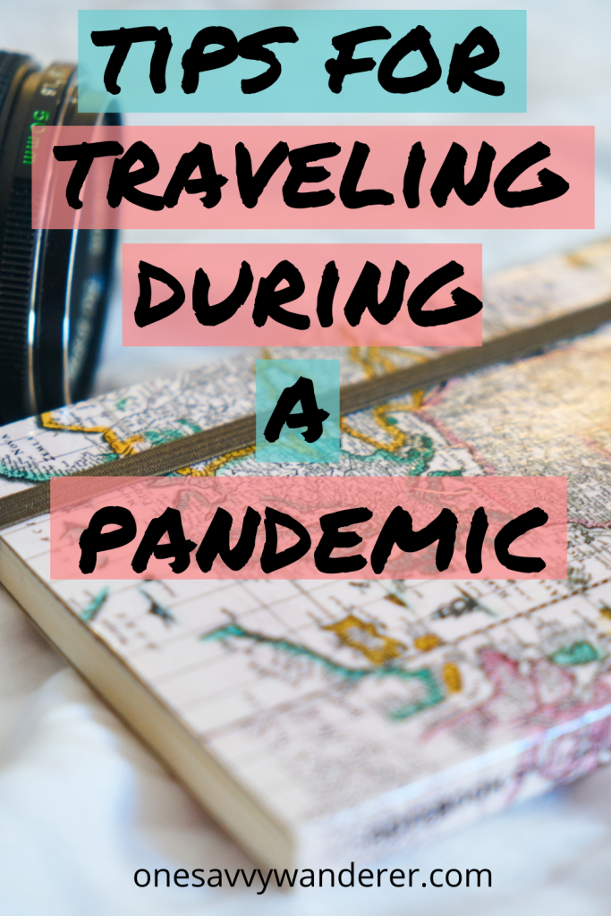 Tips for traveling during a pandemic pin for pinterest with map in background